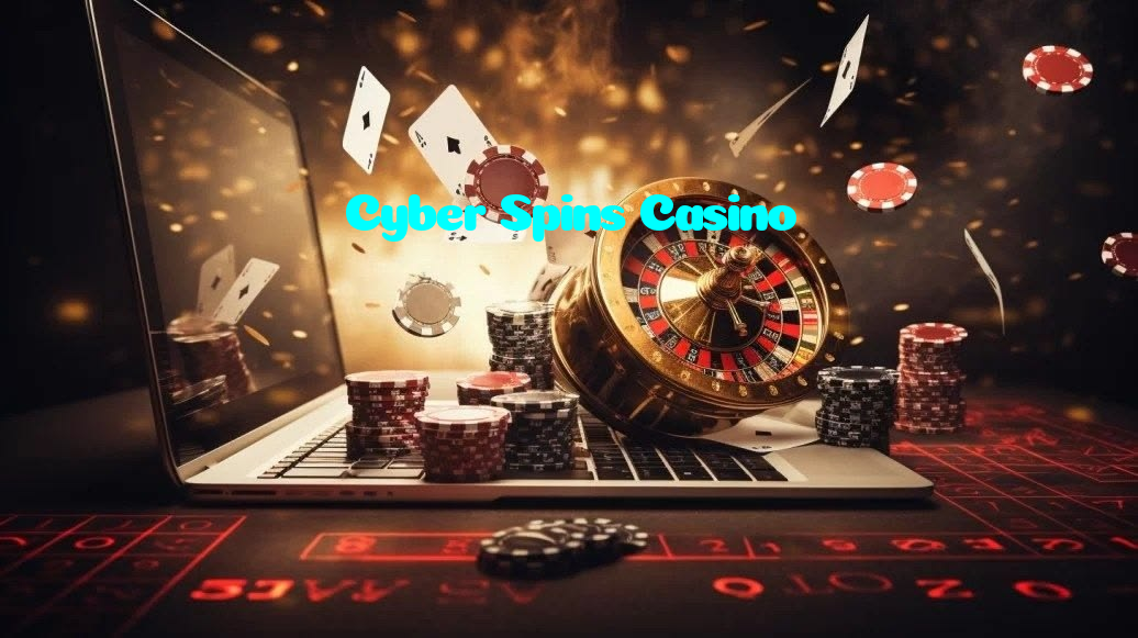 Cyber Spins Casino